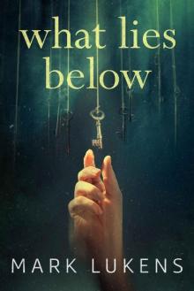 What Lies Below