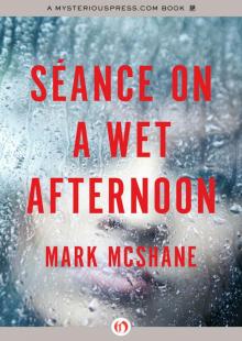 Séance on a Wet Afternoon Séance on a Wet Afternoon
