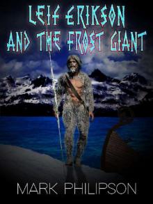 Leif Erikson and the Frost Giant Leif Erikson and the Frost Giant