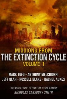 Missions from the Extinction Cycle (Volume 1) Missions from the Extinction Cycle (Volume 1)