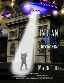 Reckoning ~ Indian Hill 2 ~ A Michael Talbot Adventure Reckoning ~ Indian Hill 2 ~ A Michael Talbot Adventure