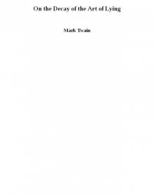 On the Decay of the Art of Lying