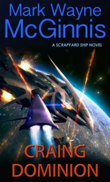 Craing Dominion (Scrapyard Ship Book 5) Craing Dominion (Scrapyard Ship Book 5)