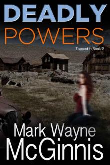 Deadly Powers (Tapped In Book 2)