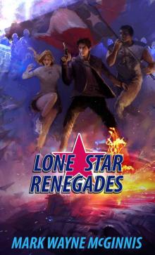 Lone Star Renegades Lone Star Renegades