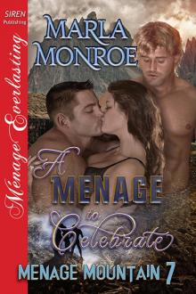 A Menage to Celebrate A Menage to Celebrate