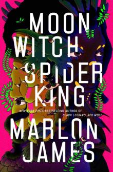 Moon Witch, Spider King Moon Witch, Spider King