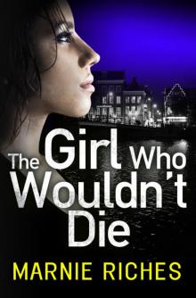 The Girl Who Wouldn't Die The Girl Who Wouldn't Die