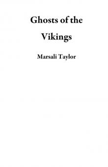 Ghosts of the Vikings Ghosts of the Vikings