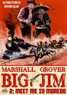 Meet Me in Moredo (A Big Jim Western Book 2)
