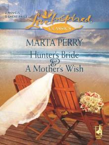 Hunter's Bride and A Mother's Wish Hunter's Bride and A Mother's Wish