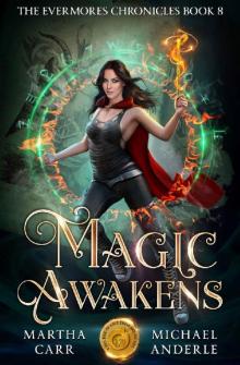 Magic Awakens (The Evermores Chronicles Book 8)
