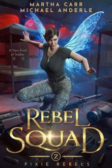 Rebel Squad (Pixie Rebels Book 2)
