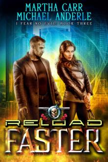Reload Faster_An Urban Fantasy Action Adventure