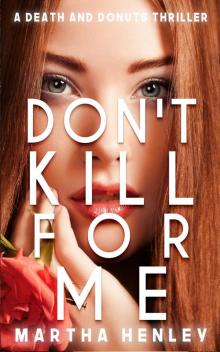 Don't Kill For Me Don't Kill For Me