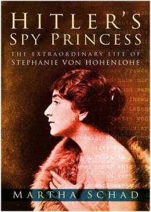 Hitler's Spy Princess Hitler's Spy Princess