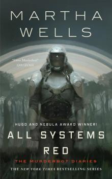 Murderbot Diaries 01 - All Systems Red Murderbot Diaries 01 - All Systems Red