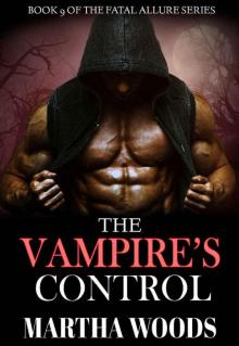 The Vampire's Control (Fatal Allure Book 9) The Vampire's Control (Fatal Allure Book 9)