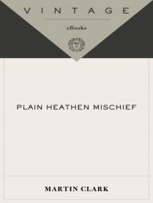 Plain Heathen Mischief Plain Heathen Mischief