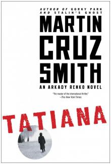 Tatiana: An Arkady Renko Novel (Arkady Renko Novels)