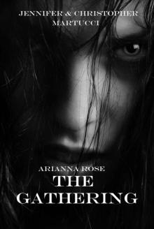 Arianna Rose: The Gathering (Part 3) Arianna Rose: The Gathering (Part 3)