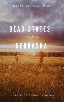 Dead States | Year Zero | Nebraska Dead States | Year Zero | Nebraska