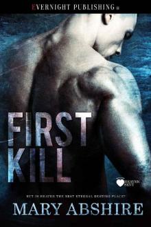 First Kill (Heaven Sent Book 1) First Kill (Heaven Sent Book 1)