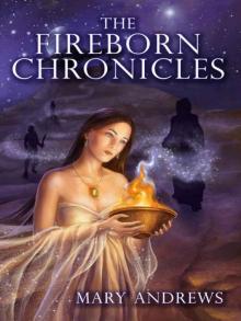 The Fireborn Chronicles The Fireborn Chronicles