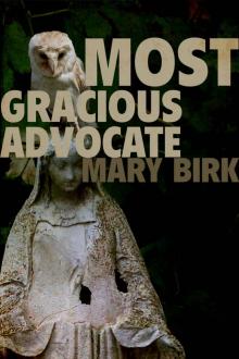 Most Gracious Advocate (Terrence Reid Mystery Book 4) Most Gracious Advocate (Terrence Reid Mystery Book 4)