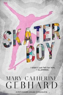 Skater Boy (Patchwork House Book 1) Skater Boy (Patchwork House Book 1)