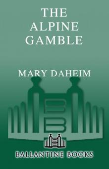 The Alpine Gamble The Alpine Gamble