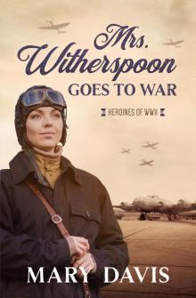 Mrs. Witherspoon Goes to War