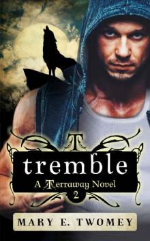 Tremble (Terraway Book 2)