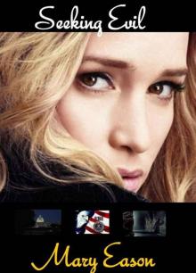 Seeking Evil (Looking Into The Mind Of A Killer Series) Seeking Evil (Looking Into The Mind Of A Killer Series)