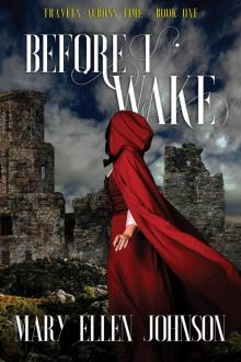 Before I Wake (Travels Across Time, Book 1)