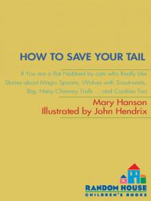 How to Save Your Tail How to Save Your Tail