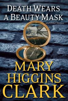 Death Wears a Beauty Mask and Other Stories Death Wears a Beauty Mask and Other Stories