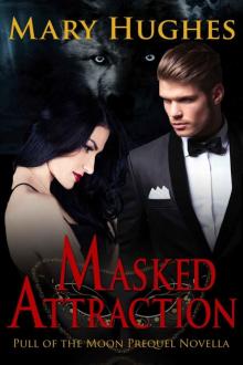 Masked Attraction
