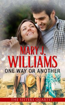 One Way or Another_A Friends to Lovers Contemporary Romance