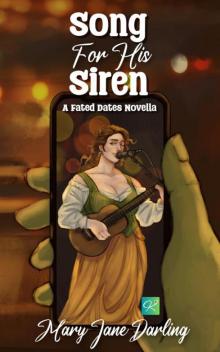 Song For His Siren: A Fated Dates Novella