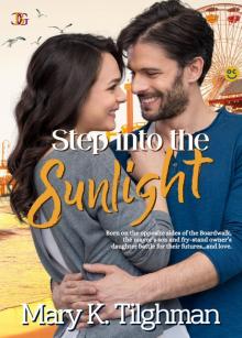 Step into the Sunlight Step into the Sunlight