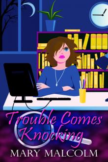 Trouble Comes Knocking Trouble Comes Knocking
