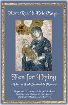 Ten for Dying (John the Lord Chamberlain Book 10)