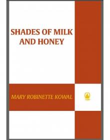 Shades of Milk and Honey Shades of Milk and Honey