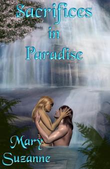 Sacrifices in Paradise