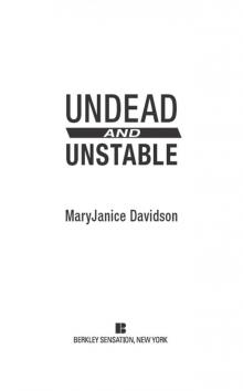 Undead and Unstable Undead and Unstable