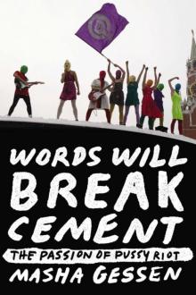 Words Will Break Cement Words Will Break Cement