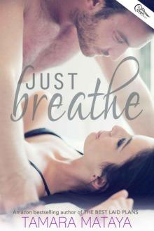 Just Breathe Just Breathe