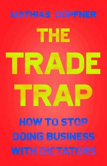 The Trade Trap The Trade Trap