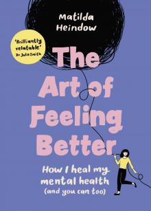 The Art of Feeling Better The Art of Feeling Better